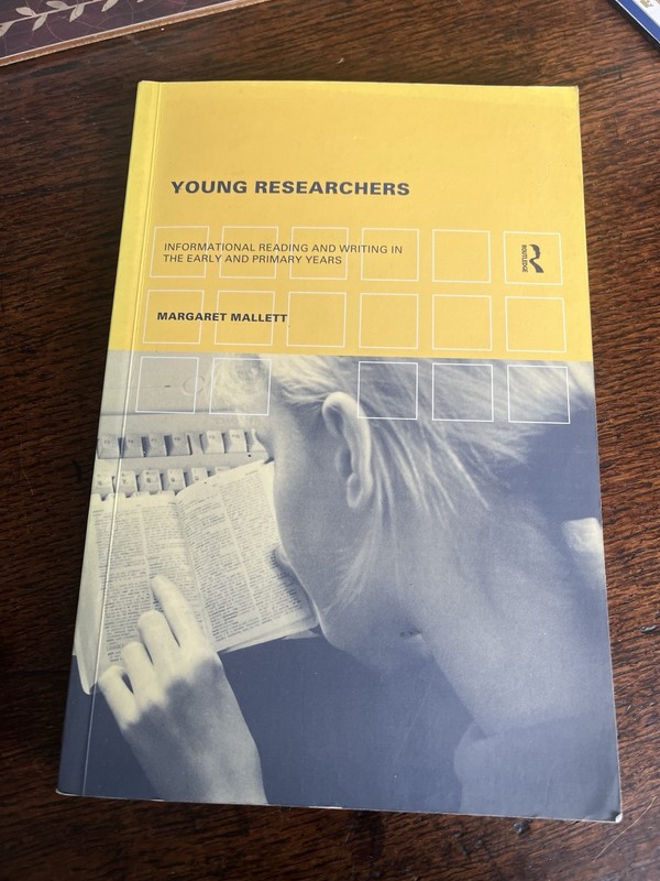 Young Researchers: Reading and Writing in Early Years & Primary Margaret Mallett