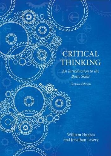 William Hughes Jonathan L Critical Thinking - Concise Ed (Paperback) (UK IMPORT)