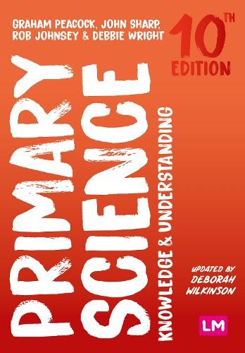 Graham Peacock John Sharp Rob Johnsey Primary Science: Knowledge and (Paperback)