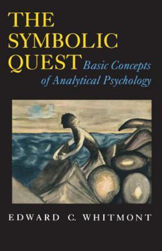 Symbolic Quest : Basic Concepts of Analytical Psychology – Expanded Edition…