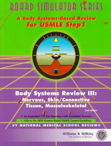Body Systems Review III: Nervous, Skin/Connective Tissue, Musculoskeletal (B…