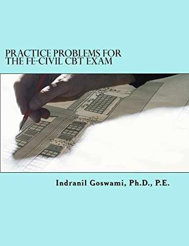 Practice Problems for the FE-CIVIL – Paperback, by Indranil Goswami – Acceptable