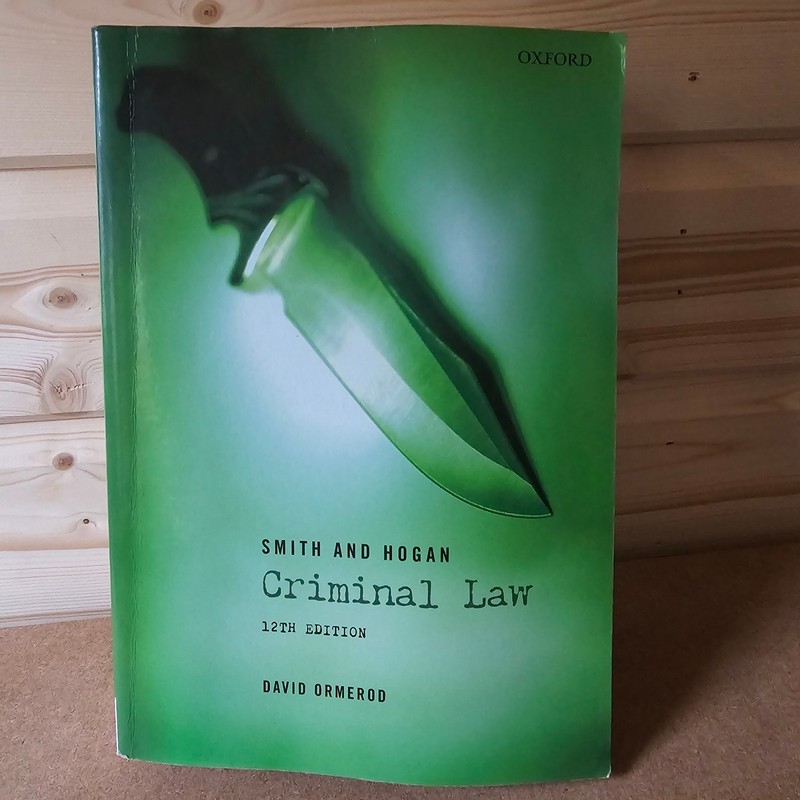 Smith And Hogan Criminal Law 12th Edition David Ormerod Oxford University Press
