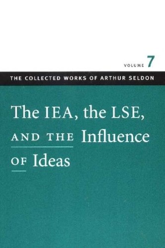Colin Robinson IEA, the LSE, & the Influence of Ideas (Paperback)
