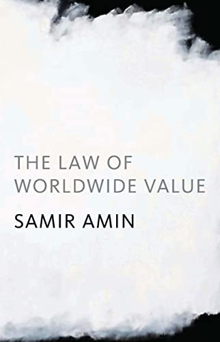 The Law of Worldwide Value: Second Edition by Amin, Samir Paperback / softback