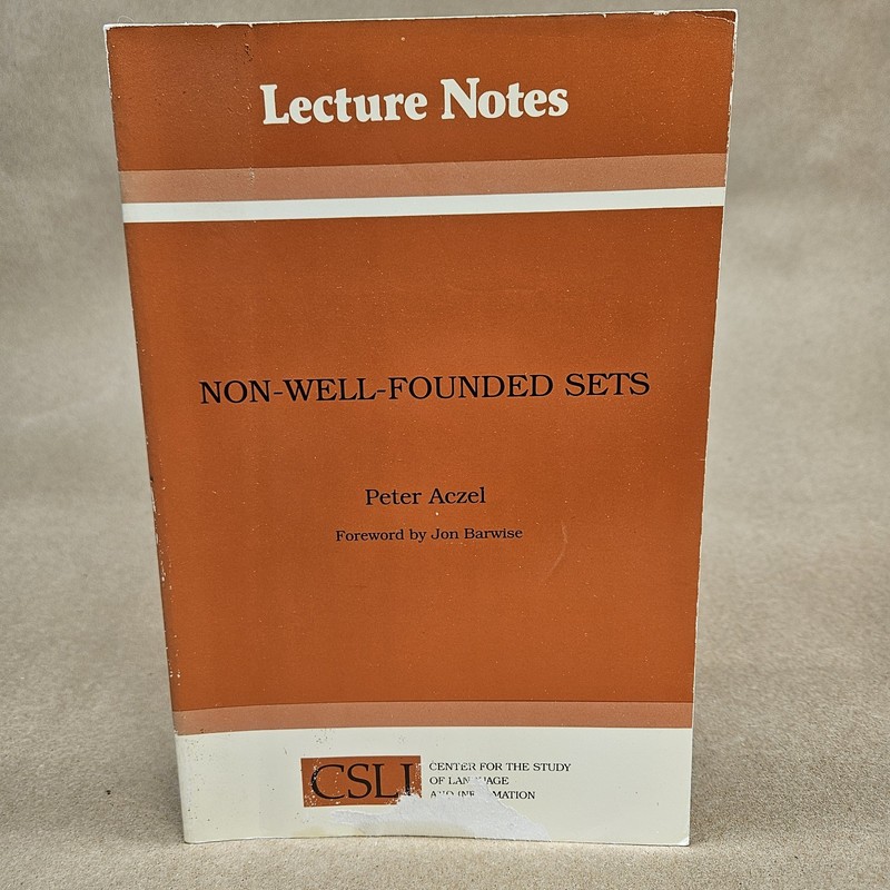 Non-Well-Founded Sets Peter Aczel CSLI Lecture Notes 14 Set Theory Logic PB
