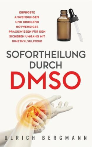 Sofortheilung Durch Dmso by Ulrich Bergmann, Bergmann, Like New Used, Free sh…
