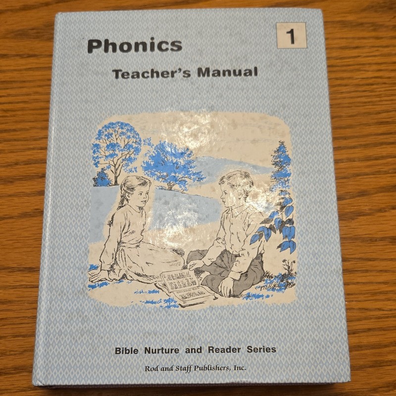Rod and Staff Phonics Teacher’s Manual 1 (Bible Nurture Reader) HC 2016 1st