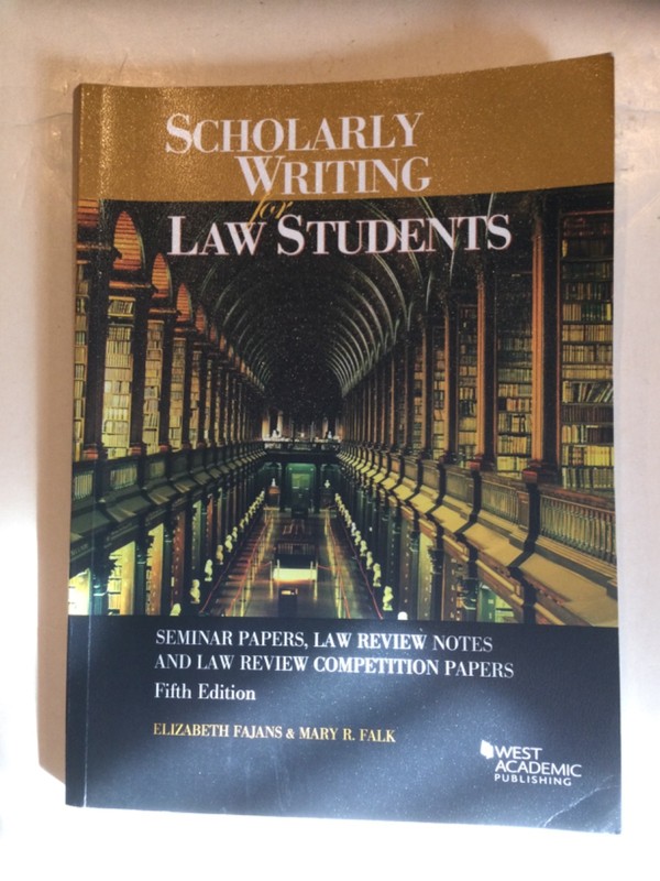 Scholarly Writing for Law Students : Seminar Papers, Law Review N