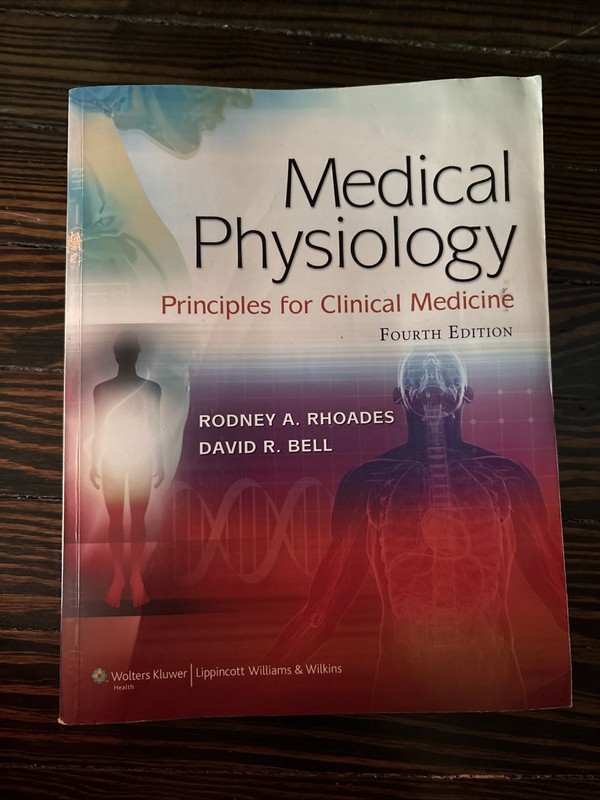 Medical Physiology : Principles for Clinical Medicine by David R. Bell & Rodney