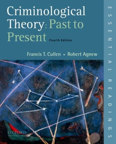 Criminological Theory: Past to Present: Essential Readings – Paperback – GOOD
