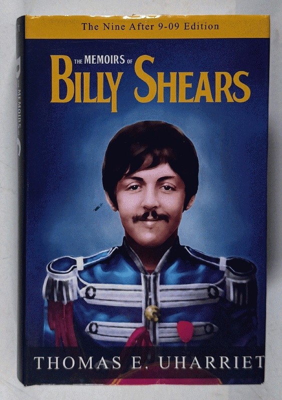 Memoirs of Billy Shears Thomas E. Uharriet Hardcover 2018 Nine After 9-09 Ed PID