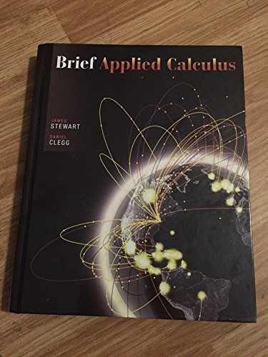 Brief Applied Calculus – Hardcover, by Stewart James; Clegg Daniel – Very Good