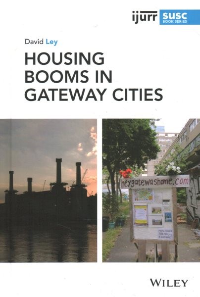 Housing Booms In Gateway Cities by Ley, David (university Of British Columbia…