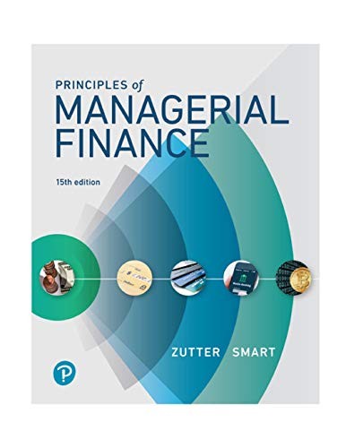 Principles of Managerial Finance (15th Edition) (What’s Ne – ACCEPTABLE