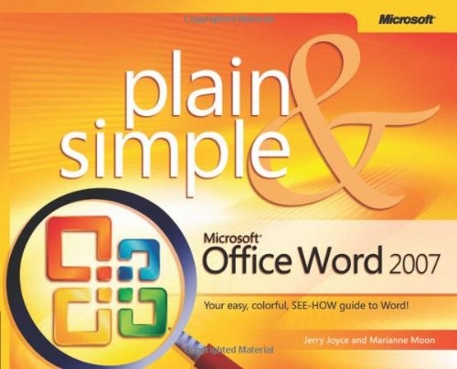 Microsoft® Office Word 2007 Plain & Simple (Plain & Simple Series)