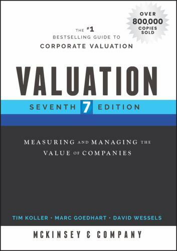 Valuation: Measuring and Managing the Value of Companies (Wiley Finance) by McK