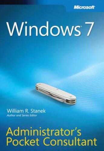 Windows 7 Administrators Pocket Consultant – Paperback – GOOD