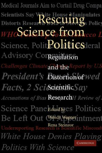 Rescuing Science from Politics: Regulation – Wendy Wagner, 0521540097, paperback