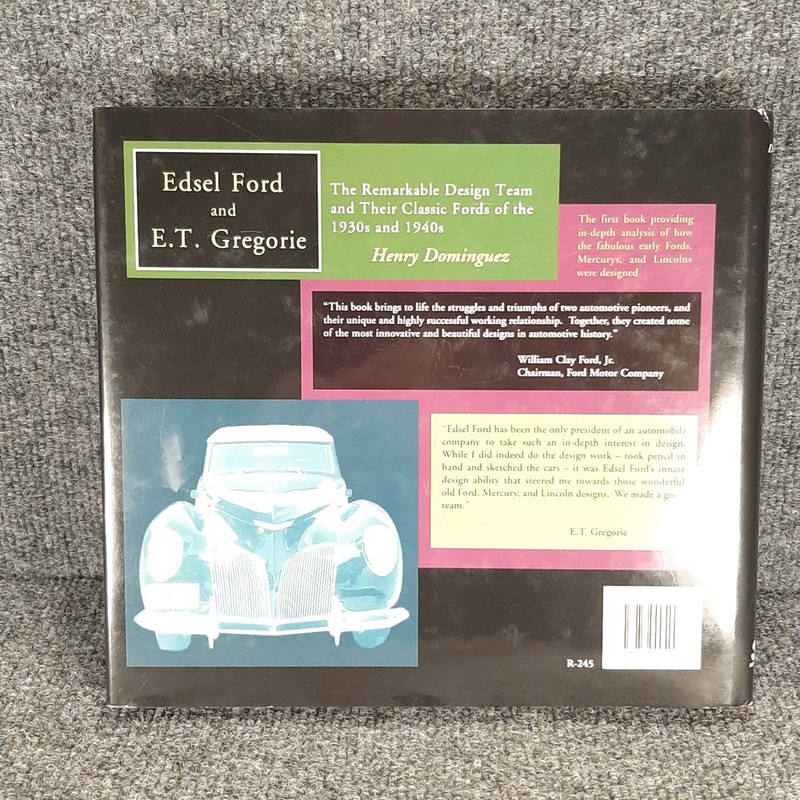 Edsel Ford and E.T. Gregorie Remarkable Design Team of Classic Fords 1930s-1940s gallery