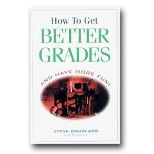 How To Get Better Grades and Have More Fun – Paperback – VERY GOOD