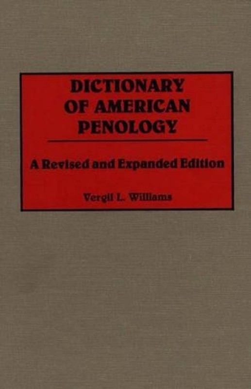 Dictionary of American Penology, 2nd Edition by Vergil L. Williams (English) Har