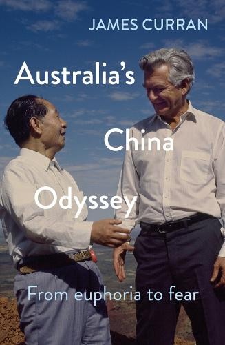 Australia's China Odyssey by James Curran - 9781742237152
