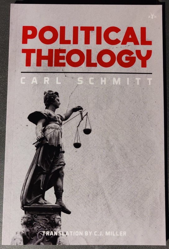 Political Theology – Carl Schmitt – 51 page paperback