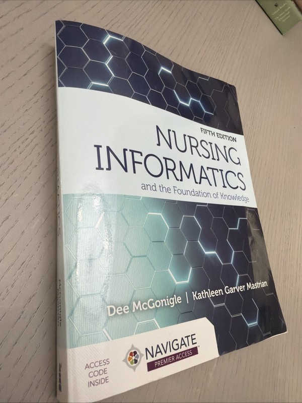 Nursing Informatics and the Foundation of Knowledge by Kathleen Garver Mastrian