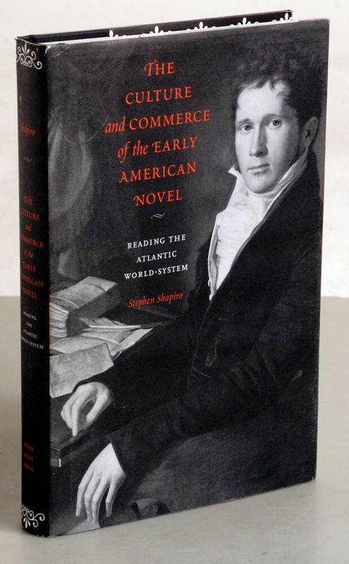 Culture and Commerce of the Early American Novel Hardcover Book