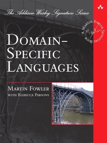 Domain-Specific Languages by Martin Fowler: New