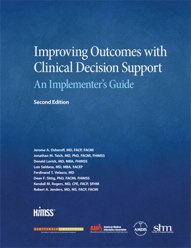 Improving Outcomes with Clinical Decision Support (HIMSS Book Series) – Oshe…