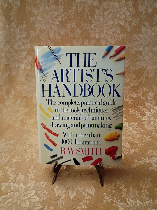 The Artist’s Handbook by Ray Smith (1997, Alfred A. Knopf Hardcover Guide) Book