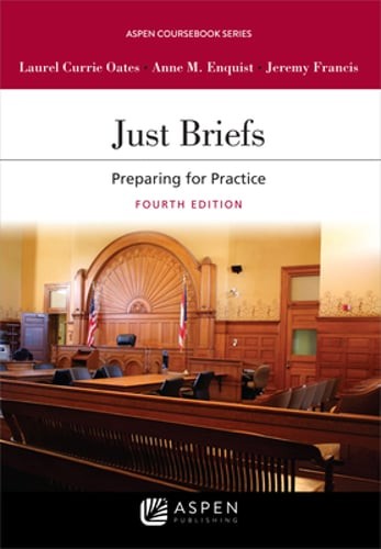 Just Briefs: Preparing for Practice by Laurel Currie Oates: Used