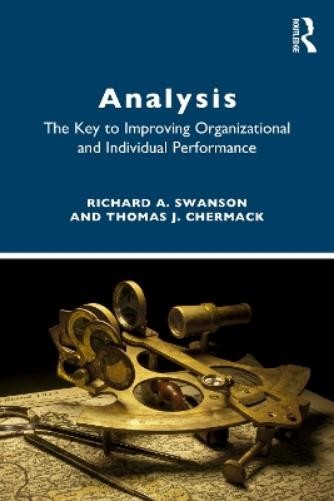 Richard A. Swanson Thomas J. Chermack ANALYSIS (Paperback)