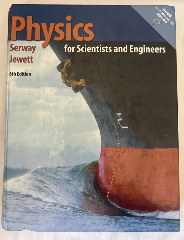 Physics for Scientists and Engineers by Serway Jewett, 6th Edition