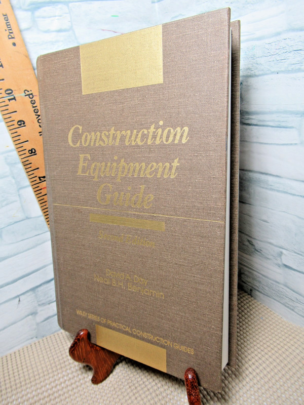 Construction Equipment Guide / 2nd edition/ 1991 / by David A Day