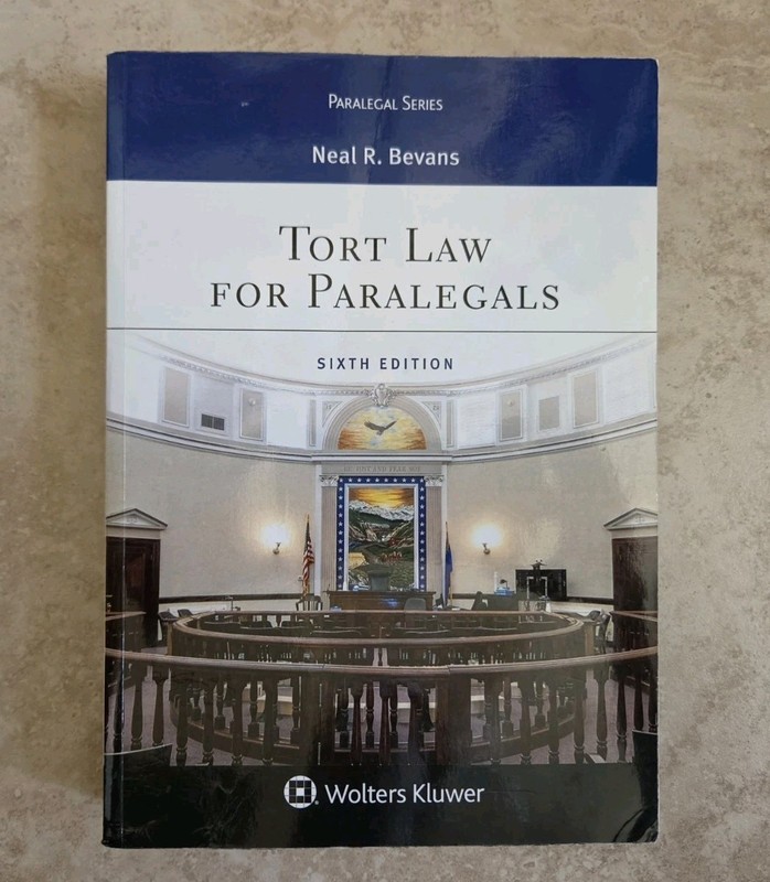 Tort Law for Paralegals 6th Edition Neal R. Bevans Paperback ISBN 9781454896227
