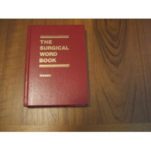 The Surgical Word Book Hardcover Claudia J. Tessier