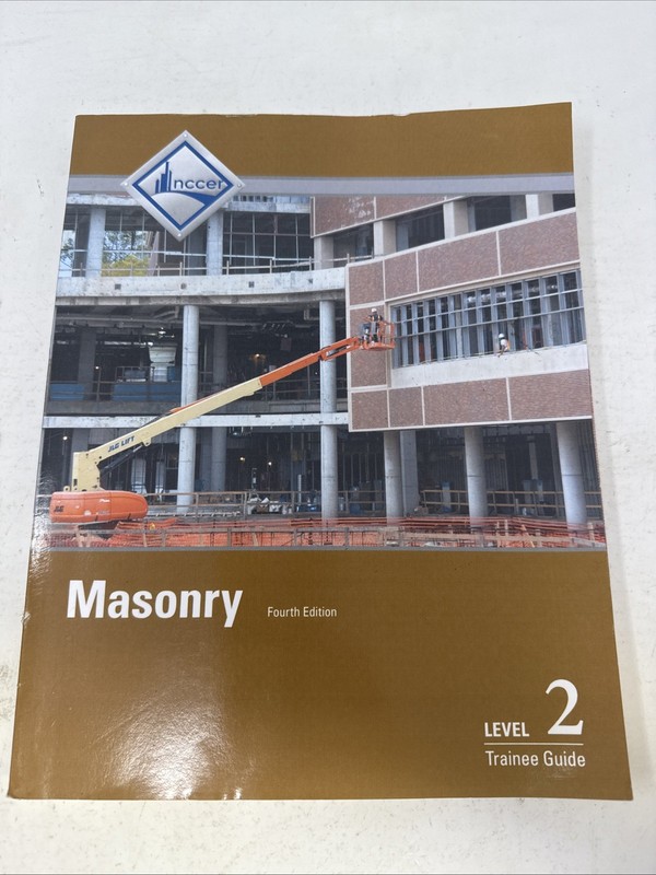 MASONRY LEVEL 2 TRAINEE GUIDE (4TH EDITION) By Nccer