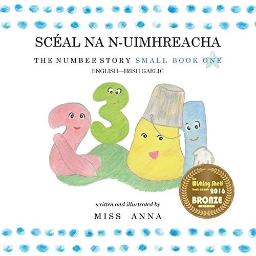 Number Story 1 SCEAL NA N-UIMHREACHA: Sm…, Miss, Anna