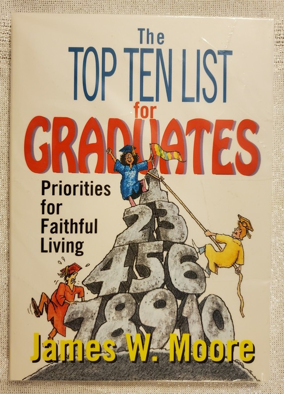Top Ten List for Graduates New SC Book James W. Moore Christian Living Inspire