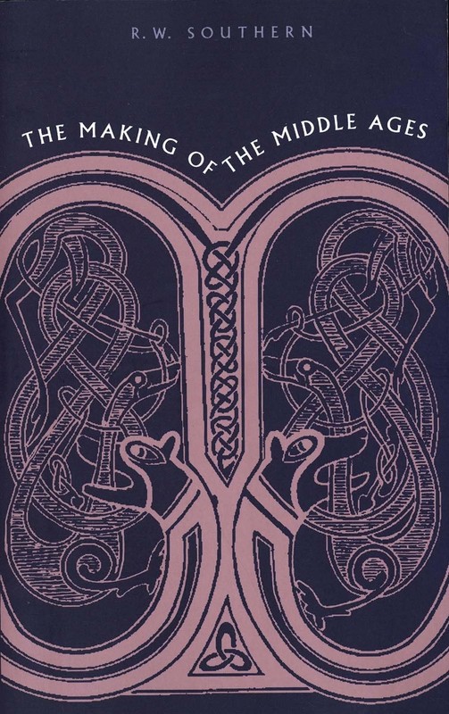 The Making of the Middle Ages – paperback Southern, R. W.