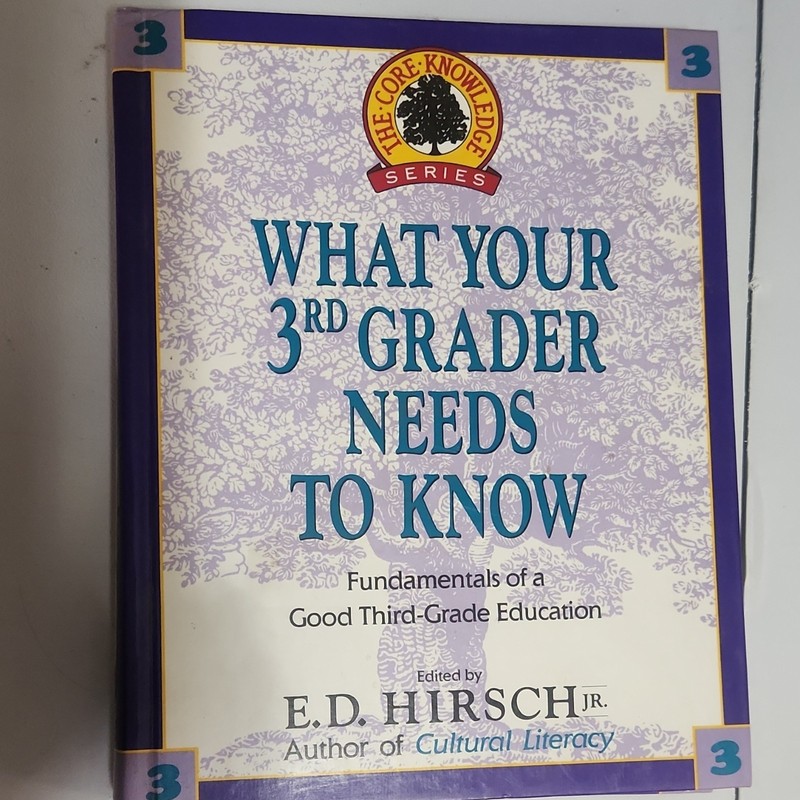 What Your Third Grader Needs to Know E.D. Hirsch Jr. Hardcover Core Knowledge
