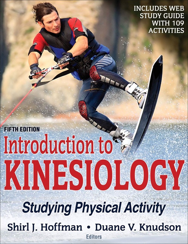 Introduction to Kinesiology: Studying Physical Activity by Hoffman