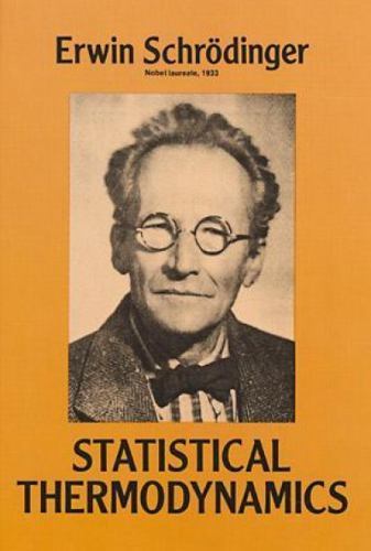 Dover Books on Physics Ser.: Statistical Thermodynamics by Erwin Schrödinger