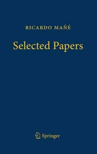 Ricardo Mañé – Selected Papers by Maria José Pacifico: New