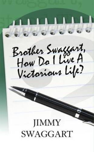Brother Swaggart How Do I Live a Victorious Life? – Hardcover – GOOD