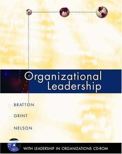 Organizational Leadership – Hardcover, by Bratton John; Grint Keith; – Very Good