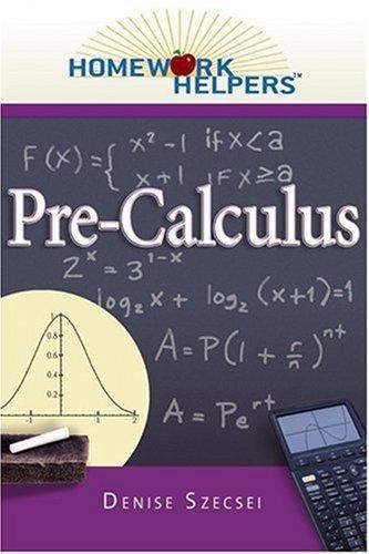 Homework Helpers: Pre-Calculus by Szecsei, Denise
